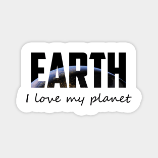 I love my planet Magnet
