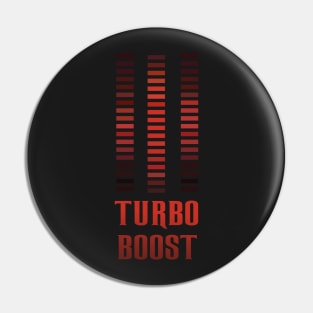 Turbo Boost Pin