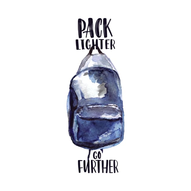 Pack Lighter go Further by Sacrilence