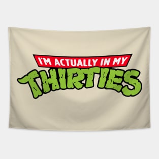 Actually In My Thirties Tapestry