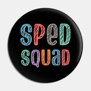 Sped Squad - sped teachers Pin