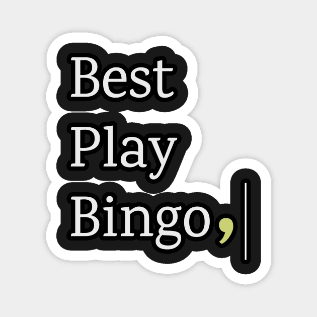 Best Play Bingo Magnet by WhatsDax