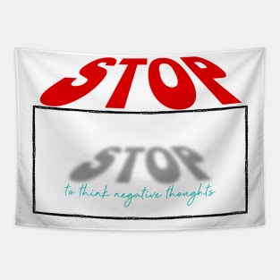 Stop To Think Negative Tapestry