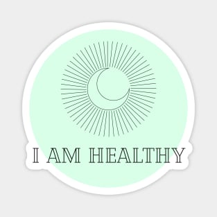 Affirmation Collection - I Am Healthy (Green) Magnet