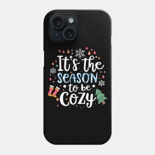 It's the season to be cozy Phone Case