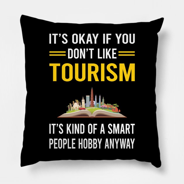 Smart People Hobby Tourism Pillow by Good Day