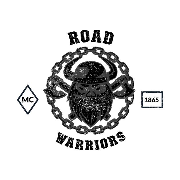 Road Warriors Biker Club by Tip Top Tee's