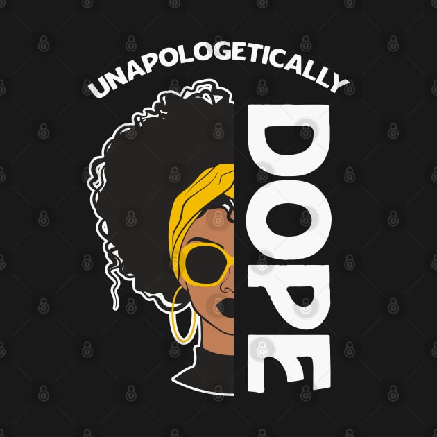 Unapologetically Dope Black History Month African American by hadlamcom