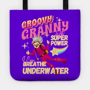 Groovy Granny With Super Power For Scuba Diver Grandma Tote