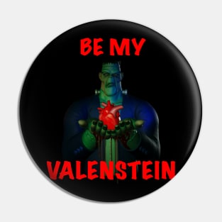 Be my valenstein Pin