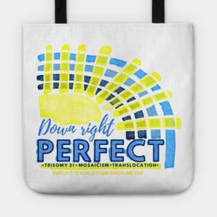 Down right perfect world downs day Tote