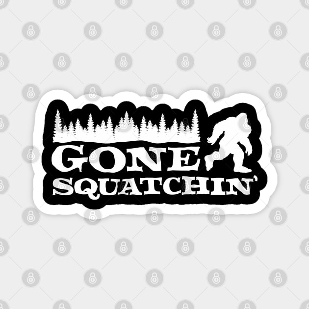 Gone Squatchin' Magnet by dustbrain