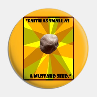 Faith Mustard seed Pin