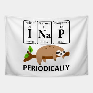 I Nap Periodically Sloths Lovers - Funny Science Sloth Tapestry