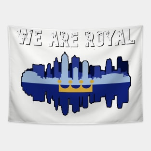 We Are Royal Tapestry