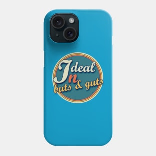 I Deal In Butts & Guts Phone Case