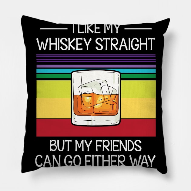 I Like My Whiskey Straight But My Friends Can Go Either Way Happy Summer Christmas In July Day Pillow by Cowan79