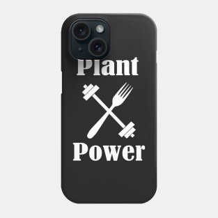 Plant Power, Vegan Diet, Stay Humble Phone Case