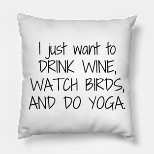 Wine, birds and yoga Pillow