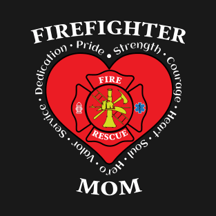 Firefighter Mom Fire Rescue Mom T-Shirt