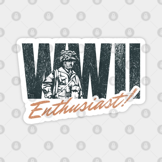 World War 2 WW2 Enthusiast Magnet by Distant War