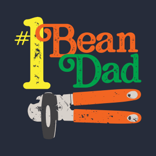 #1 Bean Dad T-Shirt