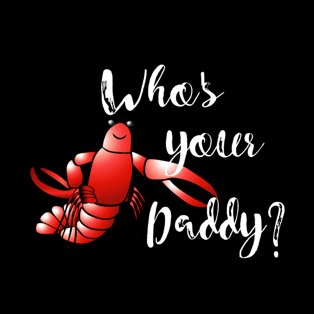 Who's Your Daddy? by DANPUBLIC