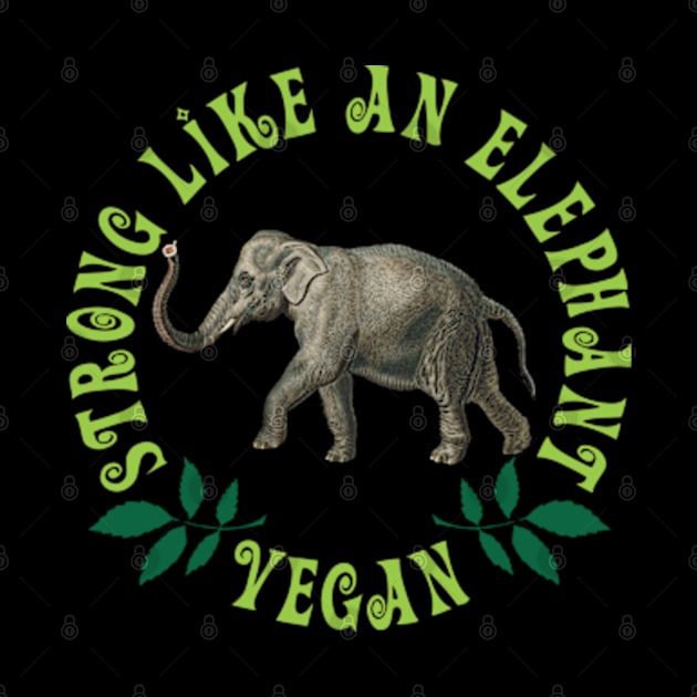 Vegan - Strong Like An Elephant - Kiwi On Black by Chokullov Art Studio