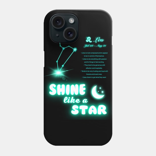Shine Like A Star - Leo Phone Case by FullMoon