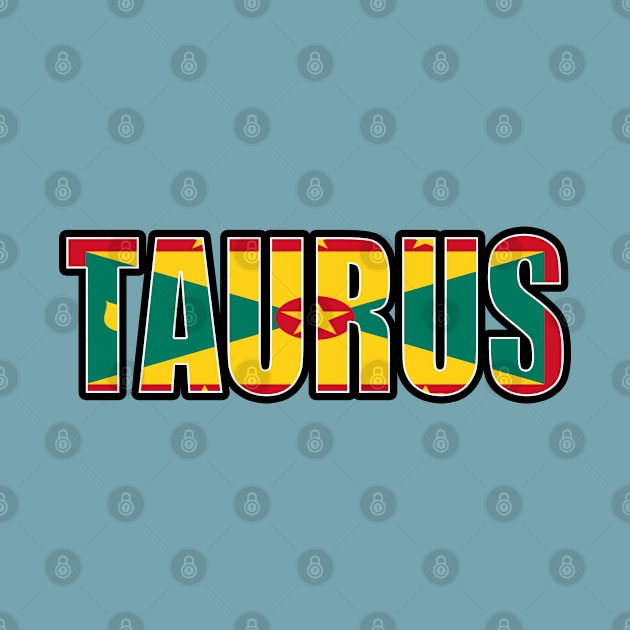 Taurus Grenadian Horoscope Heritage DNA Flag by Just Rep It!!