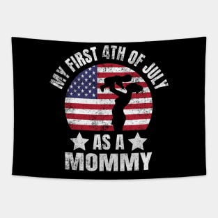 My First 4th Of July As A Mommy First-time mother New Mom USA Flag Tapestry