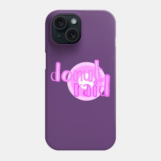 Donut raid Phone Case