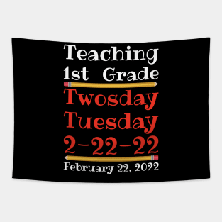 Teaching 1st Grade Twosday Tuesday February 22 2022 Tapestry