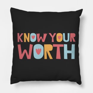 Know Your Worth Pillow