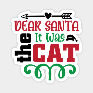 Dear Santa it was the cat Magnet