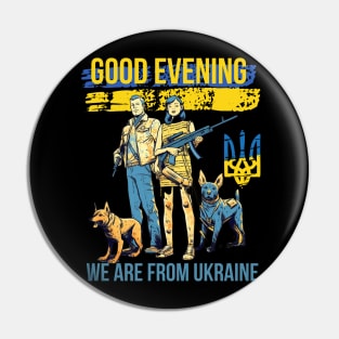 : good evening we are from ukraine Pin