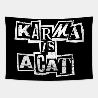 Karma Is A Cat Tapestry