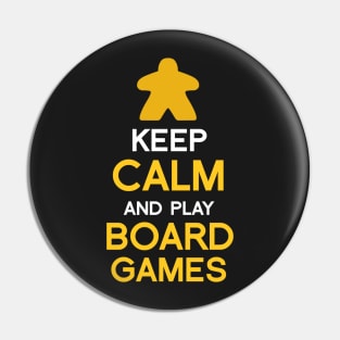 Keep Calm and Play Board Games Pin