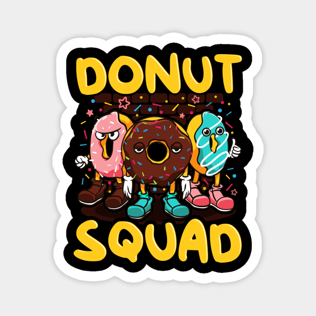 Cute & Funny Donut Squad Donut Lover Magnet by theperfectpresents