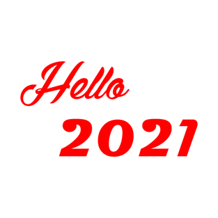 hello 2021 T-Shirt