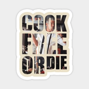 Anthony Bourdain - Cook Free Or Die Magnet