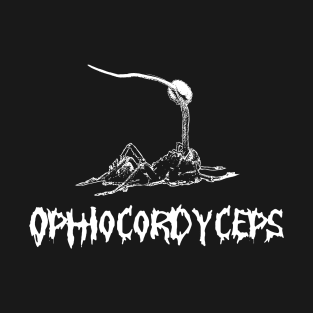 Ophiocordyceps T-Shirt