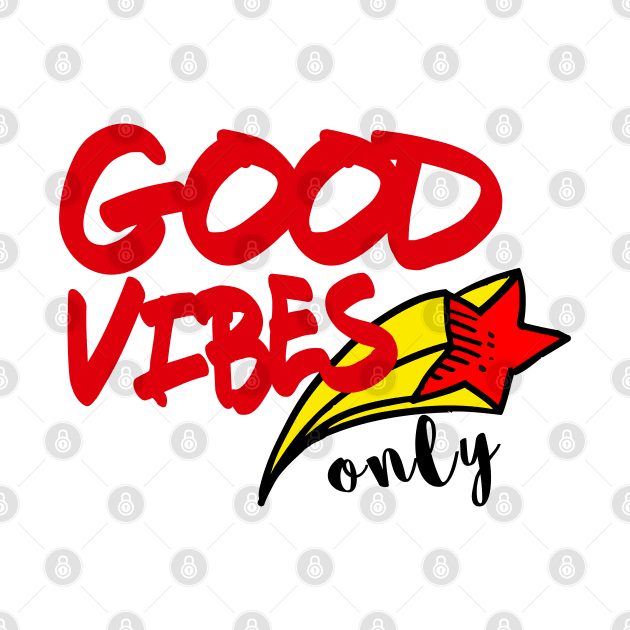 Good Vibes Only by LisaLiza