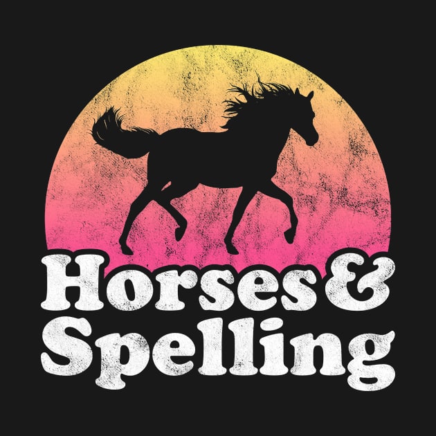 Horses and Spelling Gift for Horse Lovers by JKFDesigns