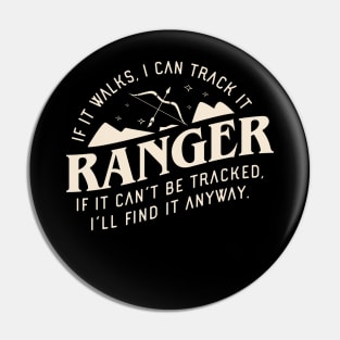 Ranger If It Walks I Can Track It Funny Tabletop RPG Pin