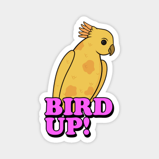 Bird Up! Magnet