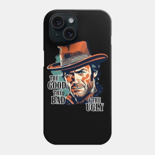 The Good The Bad and The Ugly Phone Case