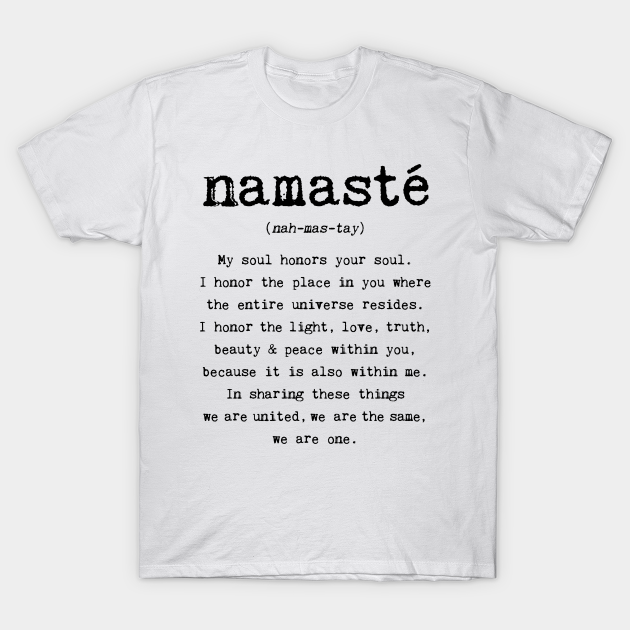 slaap wapen duisternis Namaste - Namaste - T-Shirt | TeePublic