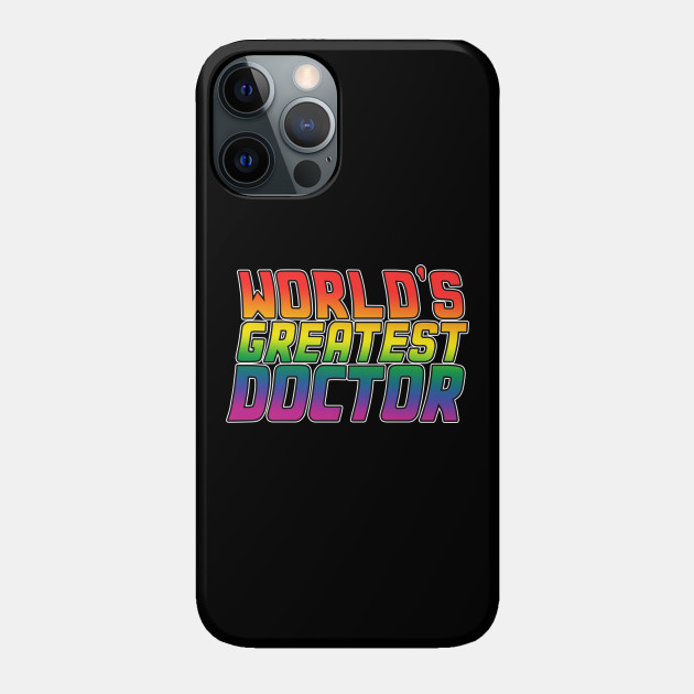 Doctor job gifts design. Perfect present for mom dad friend him or her. Lgbt rainbow color - Gift - Phone Case