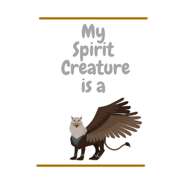 My Spirit Creature is a Griffin by SnarkSharks